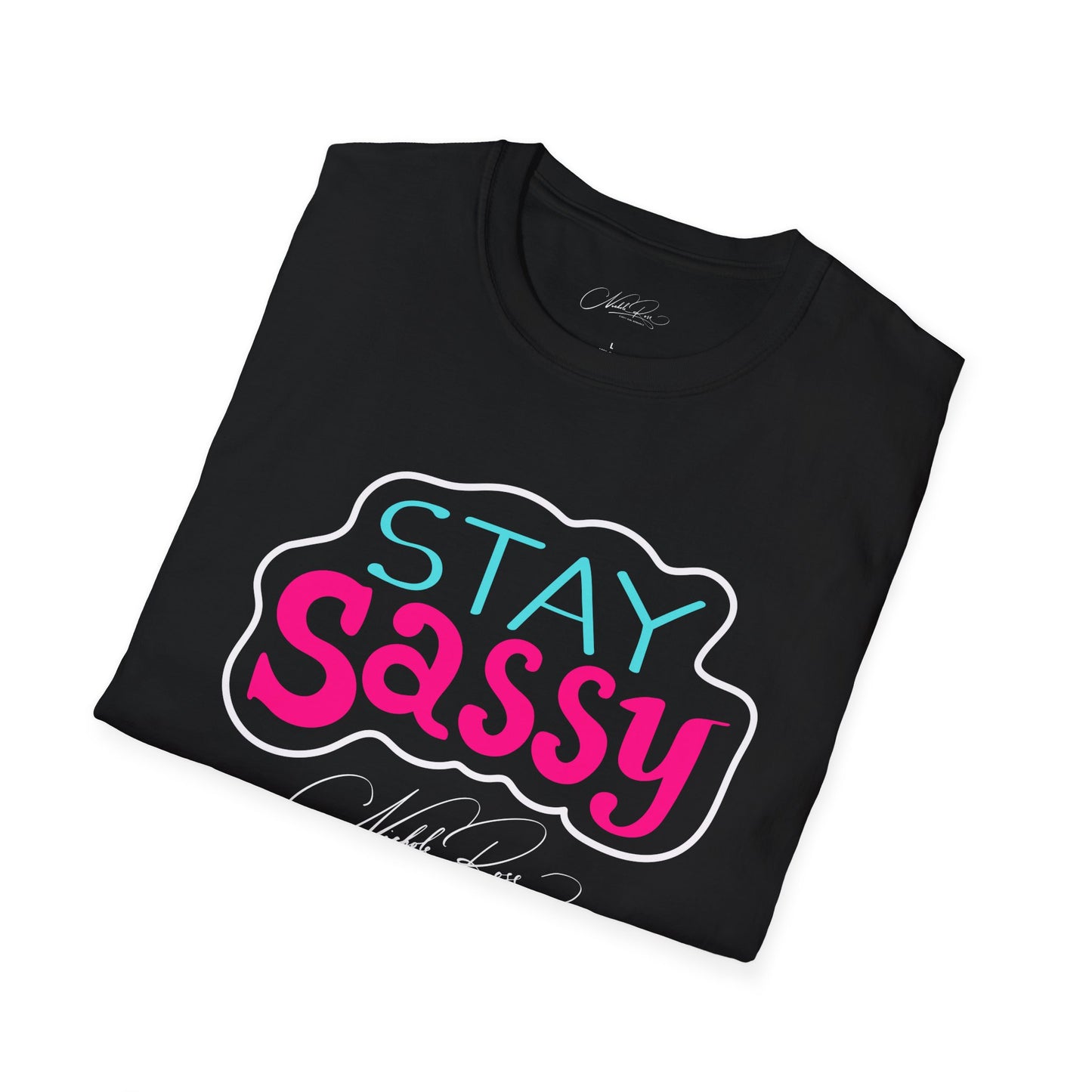 Stay Sassy T-Shirt