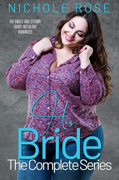 His Bride: The Complete Series