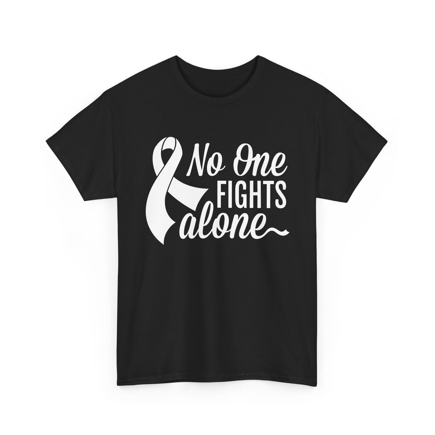 No One Fights Alone T-Shirt