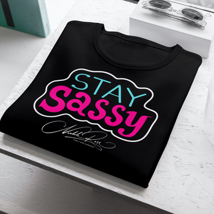 Stay Sassy T-Shirt