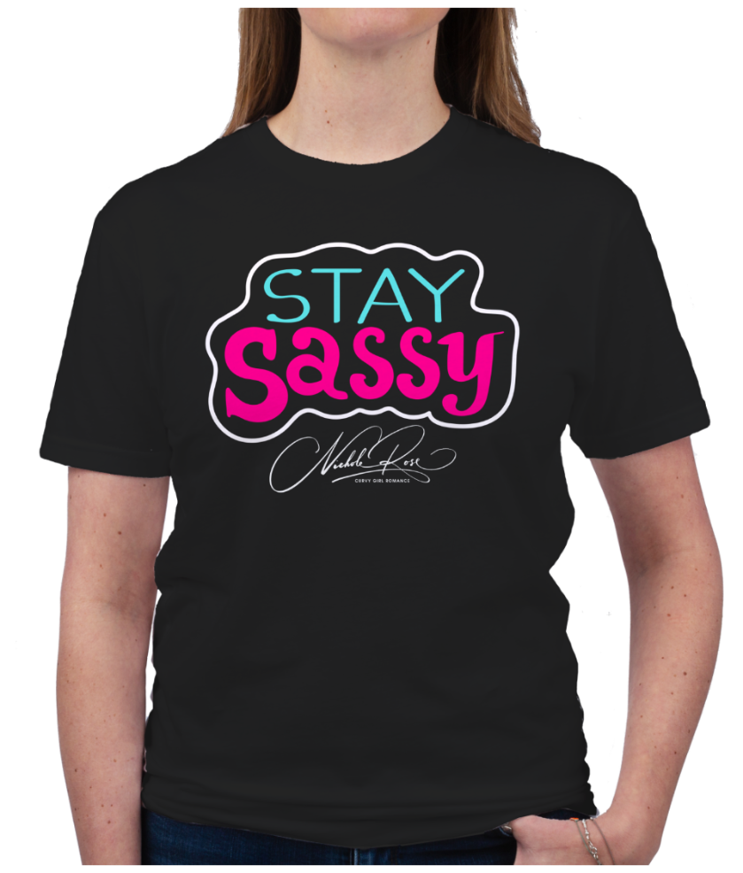 Stay Sassy T-Shirt