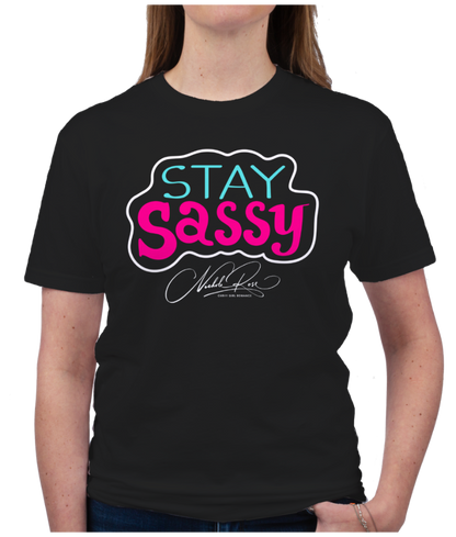 Stay Sassy T-Shirt